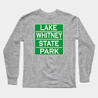 LAKE WHITNEY STATE PARK Long Sleeve T-Shirt